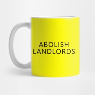 Black text: Abolish Landlords, Style B Mug